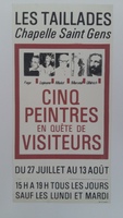 Affiche pour l'exposition <strong><em>Cinq Peintres en Quête de Visiteur</em></strong> , à les taillaides (Chapelle Saint Gens), du 27 juillet au 13 août.